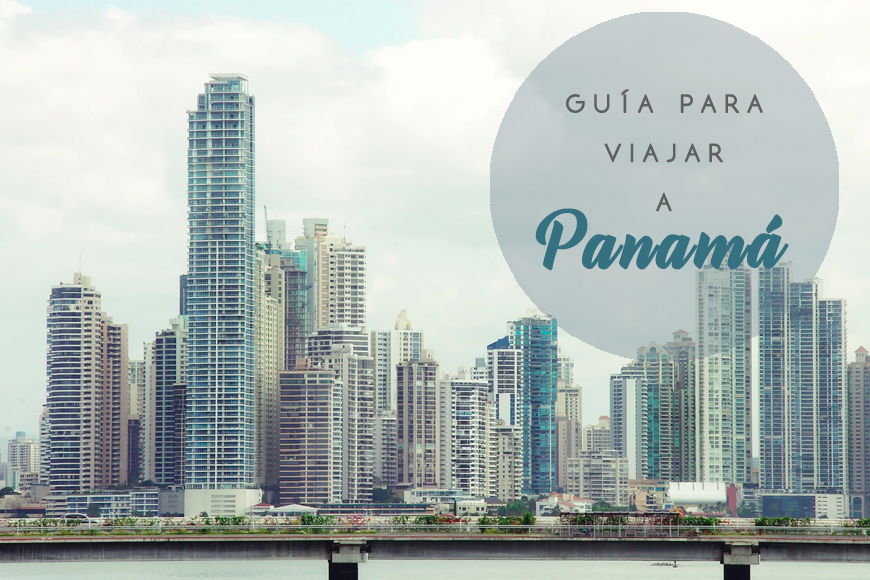 3 excusas para ir de vacaciones a Panamá