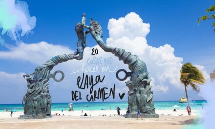 Playa del Carmen, un destino imprescindible para todo viajero
